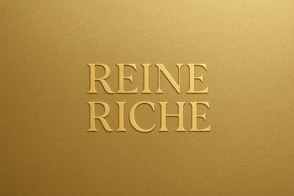Simple background, gold, Reine Riche, fun yet classy font, side by side, 